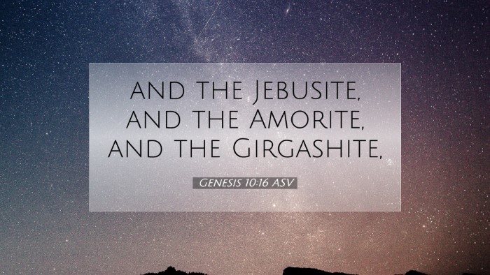 Picture 07 - Genesis 10:16 ASV Desktop Wallpaper - and the Jebusite, and the Amorite, and the - Desktop Bible Verse Wallpaper