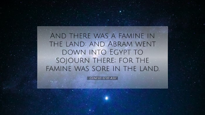 Picture 07 - Genesis 12:10 ASV Desktop Wallpaper - And there was a famine in the land: and Abram - Desktop Bible Verse Wallpaper