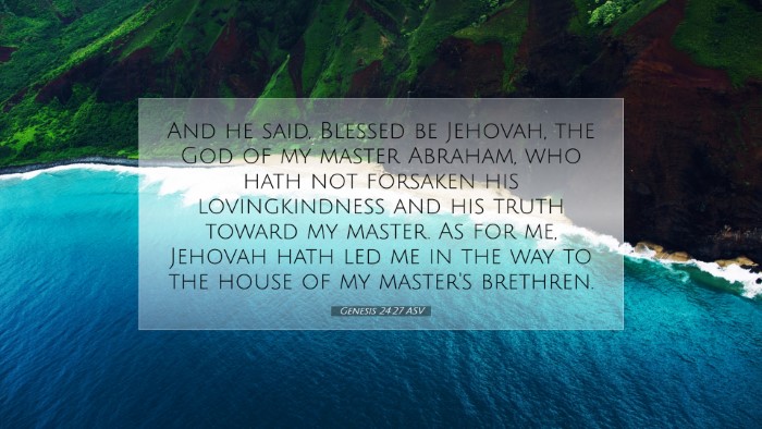 Picture 07 - Genesis 24:27 ASV Desktop Wallpaper - And he said, Blessed be Jehovah, the God of my - Desktop Bible Verse Wallpaper