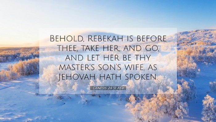 Picture 07 - Genesis 24:51 ASV Desktop Wallpaper - Behold, Rebekah is before thee, take her, and go, - Desktop Bible Verse Wallpaper