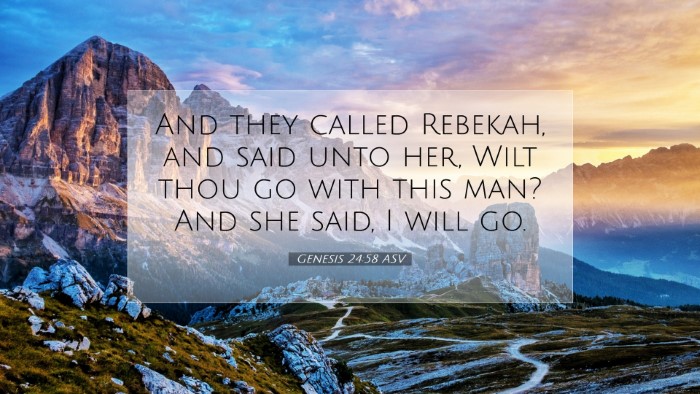 Picture 07 - Genesis 24:58 ASV Desktop Wallpaper - And they called Rebekah, and said unto her, Wilt - Desktop Bible Verse Wallpaper