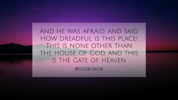 Picture 07 - Genesis 28:17 ASV Desktop Wallpaper - And he was afraid, and said, How dreadful is this - Desktop Bible Verse Wallpaper