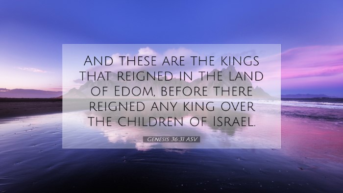 Picture 07 - Genesis 36:31 ASV Desktop Wallpaper - And these are the kings that reigned in the land - Desktop Bible Verse Wallpaper