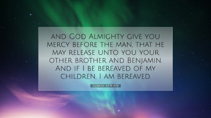Picture 07 - Genesis 43:14 ASV Desktop Wallpaper - and God Almighty give you mercy before the man, - Desktop Bible Verse Wallpaper