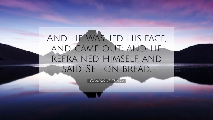 Picture 07 - Genesis 43:31 ASV Desktop Wallpaper - And he washed his face, and came out; and he - Desktop Bible Verse Wallpaper