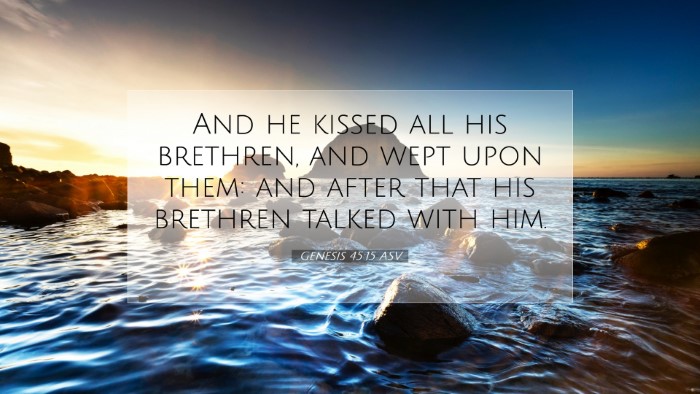 Picture 07 - Genesis 45:15 ASV Desktop Wallpaper - And he kissed all his brethren, and wept upon - Desktop Bible Verse Wallpaper