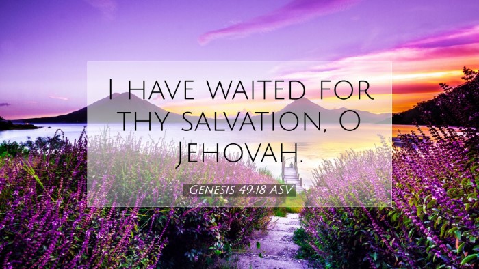 Picture 07 - Genesis 49:18 ASV Desktop Wallpaper - I have waited for thy salvation, O - Desktop Bible Verse Wallpaper