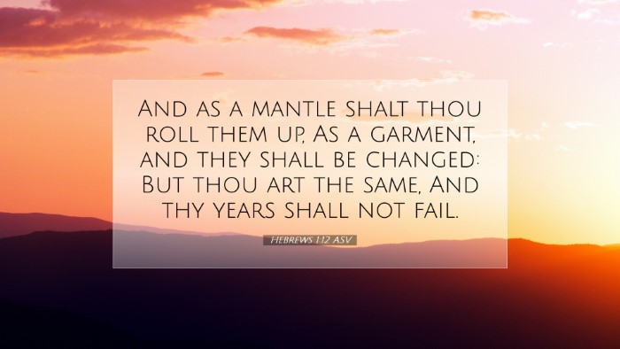 Picture 07 - Hebrews 1:12 ASV Desktop Wallpaper - And as a mantle shalt thou roll them up, As a - Desktop Bible Verse Wallpaper