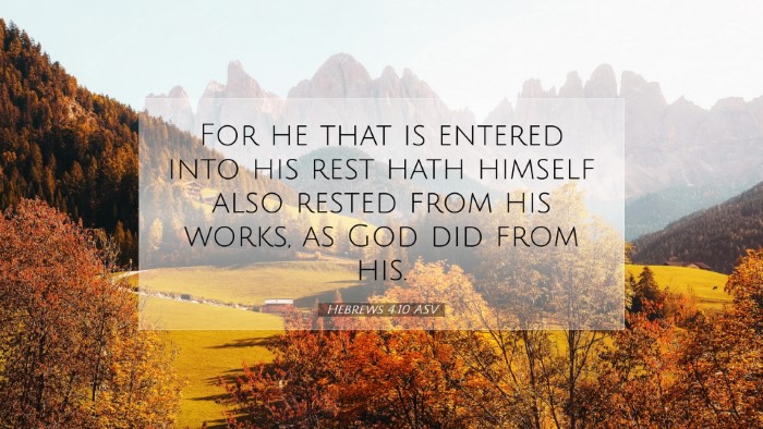 Picture 07 - Hebrews 4:10 ASV Desktop Wallpaper - For he that is entered into his rest hath himself - Desktop Bible Verse Wallpaper