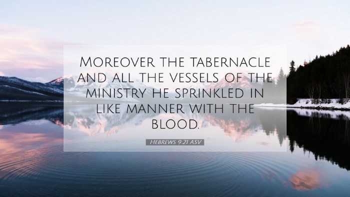 Picture 07 - Hebrews 9:21 ASV Desktop Wallpaper - Moreover the tabernacle and all the vessels of - Desktop Bible Verse Wallpaper