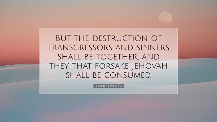 Picture 07 - Isaiah 1:28 ASV Desktop Wallpaper - But the destruction of transgressors and sinners - Desktop Bible Verse Wallpaper