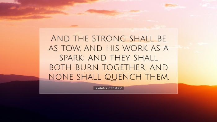 Picture 07 - Isaiah 1:31 ASV Desktop Wallpaper - And the strong shall be as tow, and his work as a - Desktop Bible Verse Wallpaper
