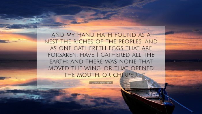 Picture 07 - Isaiah 10:14 ASV Desktop Wallpaper - and my hand hath found as a nest the riches of - Desktop Bible Verse Wallpaper