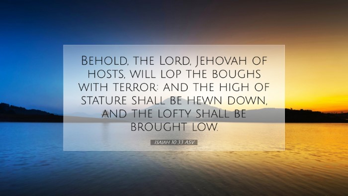 Picture 07 - Isaiah 10:33 ASV Desktop Wallpaper - Behold, the Lord, Jehovah of hosts, will lop the - Desktop Bible Verse Wallpaper