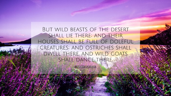 Picture 07 - Isaiah 13:21 ASV Desktop Wallpaper - But wild beasts of the desert shall lie there; - Desktop Bible Verse Wallpaper