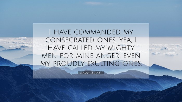 Picture 07 - Isaiah 13:3 ASV Desktop Wallpaper - I have commanded my consecrated ones, yea, I have - Desktop Bible Verse Wallpaper