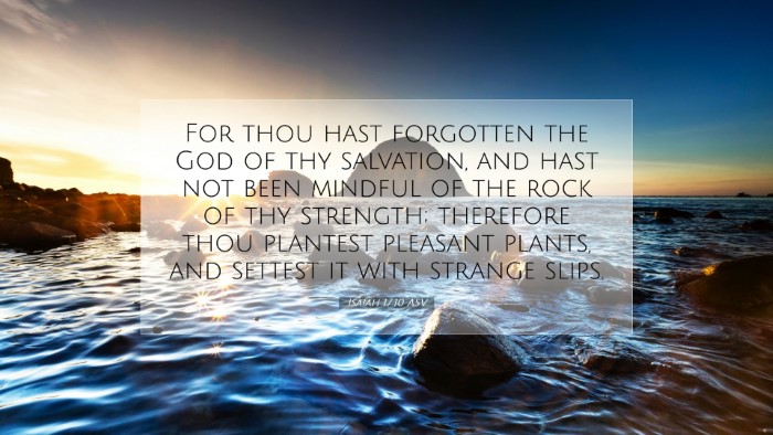 Picture 07 - Isaiah 17:10 ASV Desktop Wallpaper - For thou hast forgotten the God of thy salvation, - Desktop Bible Verse Wallpaper