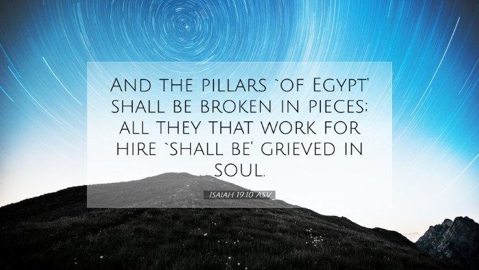 Picture 07 - Isaiah 19:10 ASV Desktop Wallpaper - And the pillars `of Egypt' shall be broken in - Desktop Bible Verse Wallpaper