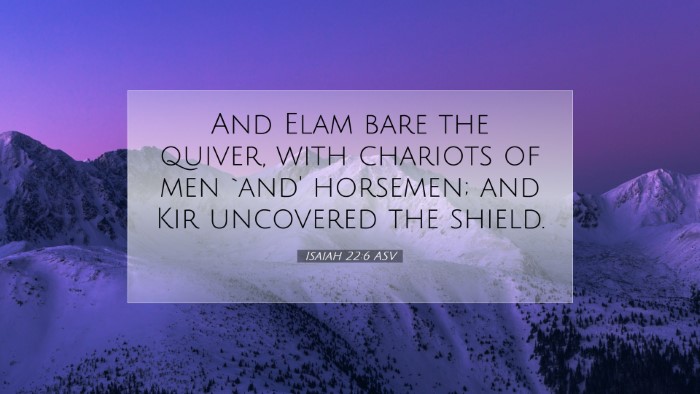 Picture 07 - Isaiah 22:6 ASV Desktop Wallpaper - And Elam bare the quiver, with chariots of men - Desktop Bible Verse Wallpaper