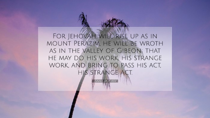 Picture 07 - Isaiah 28:21 ASV Desktop Wallpaper - For Jehovah will rise up as in mount Perazim, he - Desktop Bible Verse Wallpaper