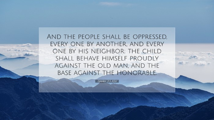Picture 07 - Isaiah 3:5 ASV Desktop Wallpaper - And the people shall be oppressed, every one by - Desktop Bible Verse Wallpaper