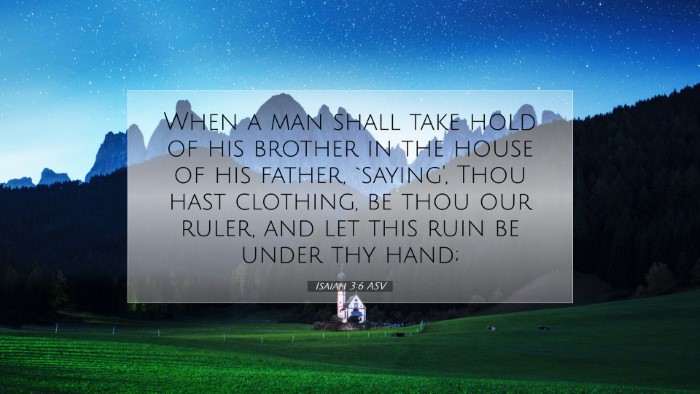 Picture 07 - Isaiah 3:6 ASV Desktop Wallpaper - When a man shall take hold of his brother in the - Desktop Bible Verse Wallpaper