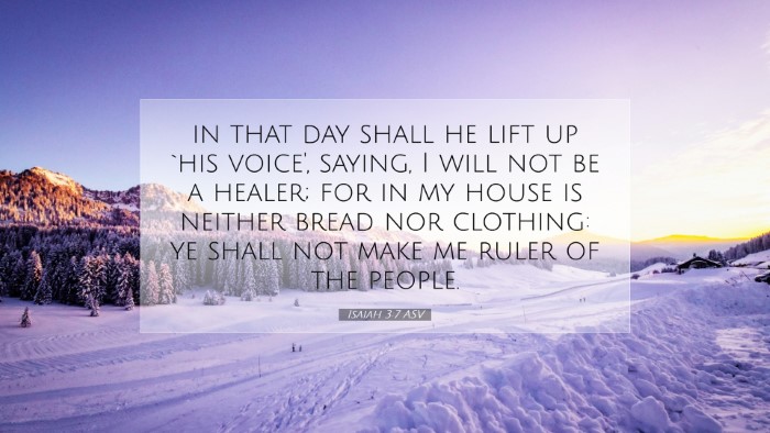 Picture 07 - Isaiah 3:7 ASV Desktop Wallpaper - in that day shall he lift up `his voice', saying, - Desktop Bible Verse Wallpaper