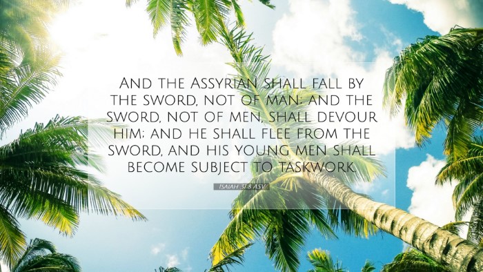 Picture 07 - Isaiah 31:8 ASV Desktop Wallpaper - And the Assyrian shall fall by the sword, not of - Desktop Bible Verse Wallpaper