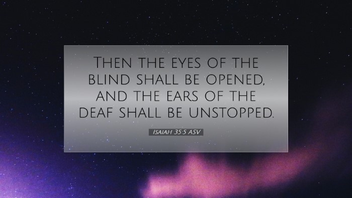 Picture 07 - Isaiah 35:5 ASV Desktop Wallpaper - Then the eyes of the blind shall be opened, and - Desktop Bible Verse Wallpaper