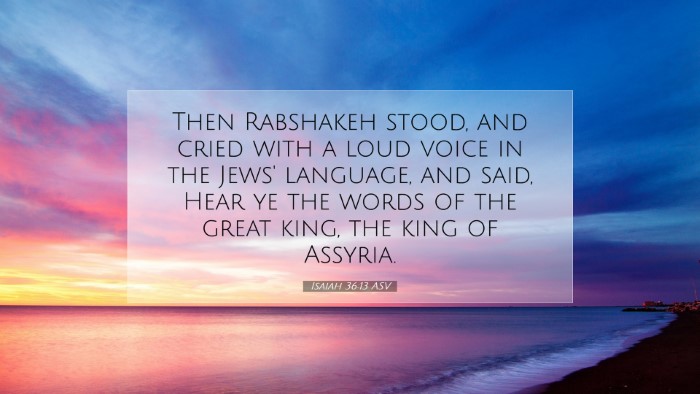 Picture 07 - Isaiah 36:13 ASV Desktop Wallpaper - Then Rabshakeh stood, and cried with a loud voice - Desktop Bible Verse Wallpaper