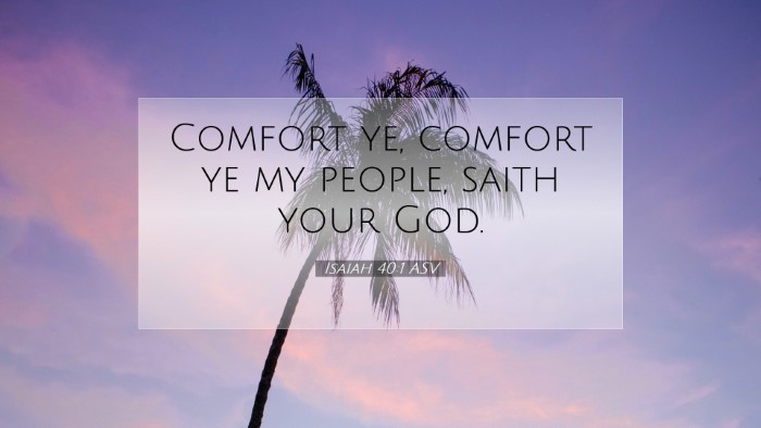 Picture 07 - Isaiah 40:1 ASV Desktop Wallpaper - Comfort ye, comfort ye my people, saith your - Desktop Bible Verse Wallpaper