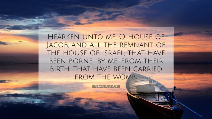 Picture 07 - Isaiah 46:3 ASV Desktop Wallpaper - Hearken unto me, O house of Jacob, and all the - Desktop Bible Verse Wallpaper