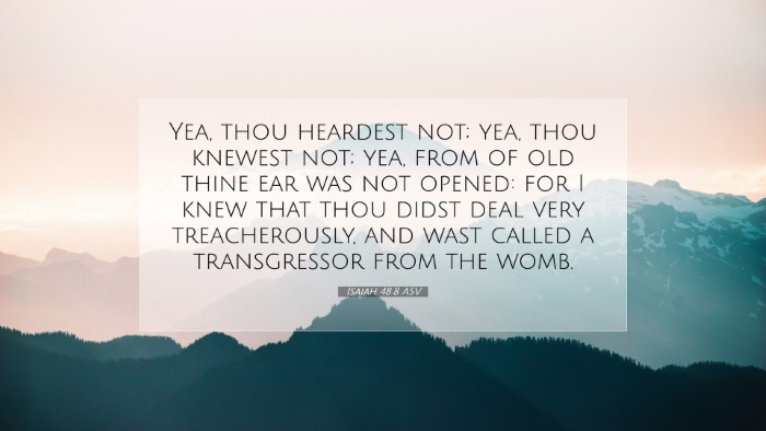 Picture 07 - Isaiah 48:8 ASV Desktop Wallpaper - Yea, thou heardest not; yea, thou knewest not; - Desktop Bible Verse Wallpaper