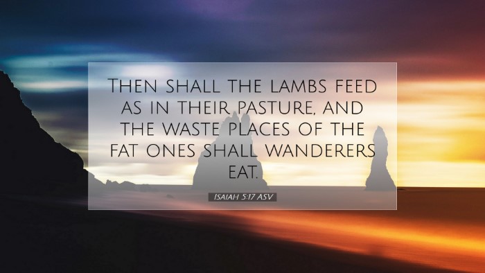 Picture 07 - Isaiah 5:17 ASV Desktop Wallpaper - Then shall the lambs feed as in their pasture, - Desktop Bible Verse Wallpaper