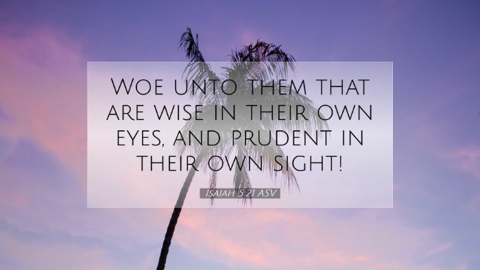 Picture 07 - Isaiah 5:21 ASV Desktop Wallpaper - Woe unto them that are wise in their own eyes, - Desktop Bible Verse Wallpaper