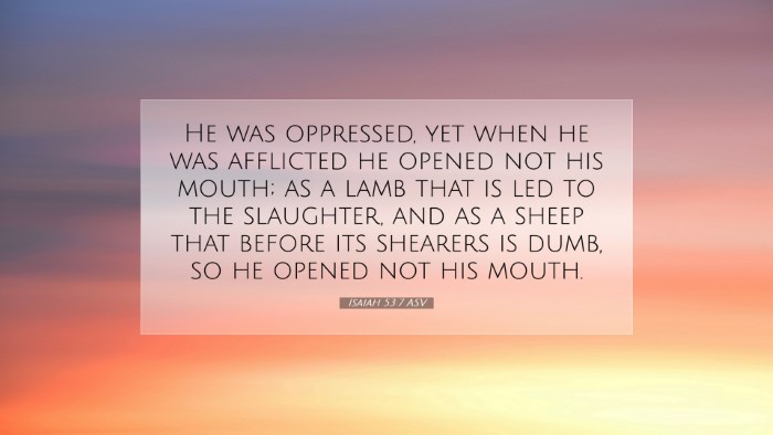Picture 07 - Isaiah 53:7 ASV Desktop Wallpaper - He was oppressed, yet when he was afflicted he - Desktop Bible Verse Wallpaper