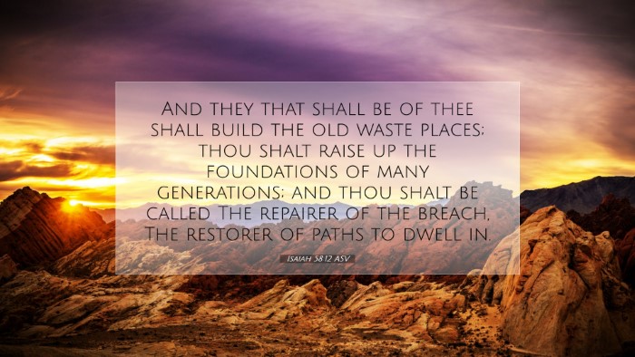 Picture 07 - Isaiah 58:12 ASV Desktop Wallpaper - And they that shall be of thee shall build the - Desktop Bible Verse Wallpaper