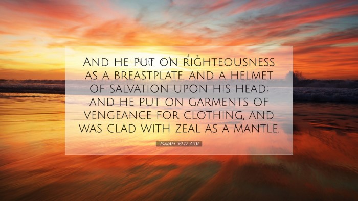 Picture 07 - Isaiah 59:17 ASV Desktop Wallpaper - And he put on righteousness as a breastplate, and - Desktop Bible Verse Wallpaper