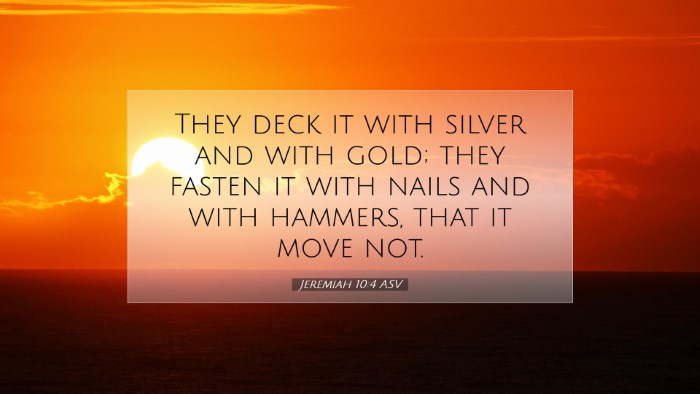 Picture 07 - Jeremiah 10:4 ASV Desktop Wallpaper - They deck it with silver and with gold; they - Desktop Bible Verse Wallpaper