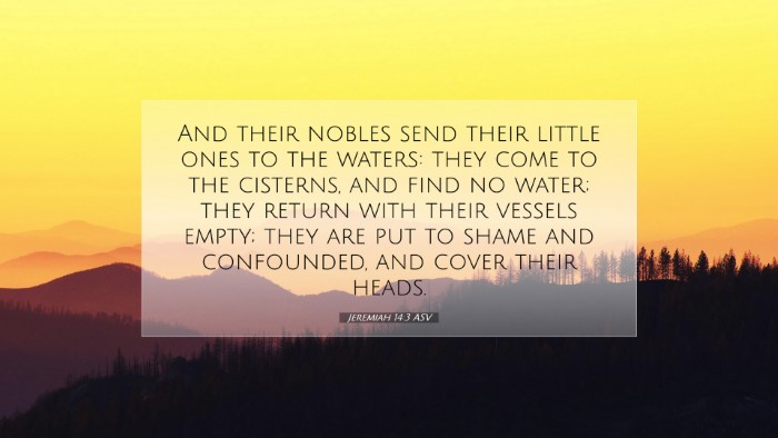 Picture 07 - Jeremiah 14:3 ASV Desktop Wallpaper - And their nobles send their little ones to the - Desktop Bible Verse Wallpaper