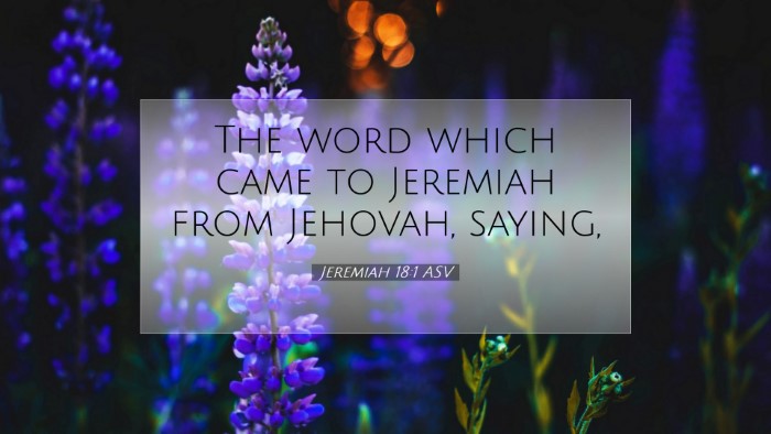 Picture 07 - Jeremiah 18:1 ASV Desktop Wallpaper - The word which came to Jeremiah from Jehovah, - Desktop Bible Verse Wallpaper