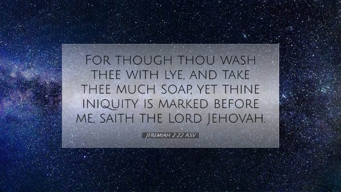 Picture 07 - Jeremiah 2:22 ASV Desktop Wallpaper - For though thou wash thee with lye, and take thee - Desktop Bible Verse Wallpaper