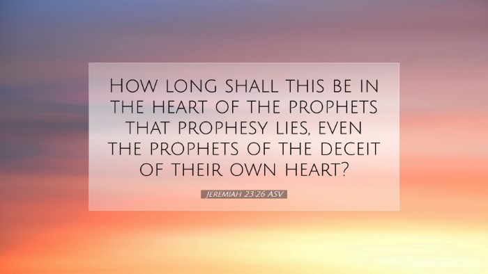 Picture 07 - Jeremiah 23:26 ASV Desktop Wallpaper - How long shall this be in the heart of the - Desktop Bible Verse Wallpaper