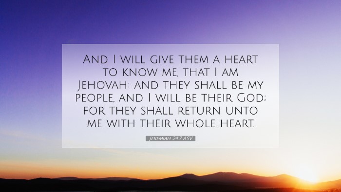 Picture 07 - Jeremiah 24:7 ASV Desktop Wallpaper - And I will give them a heart to know me, that I - Desktop Bible Verse Wallpaper
