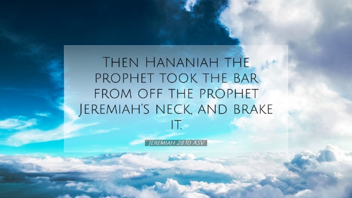 Picture 07 - Jeremiah 28:10 ASV Desktop Wallpaper - Then Hananiah the prophet took the bar from off - Desktop Bible Verse Wallpaper