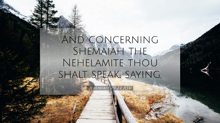 Picture 07 - Jeremiah 29:24 ASV Desktop Wallpaper - And concerning Shemaiah the Nehelamite thou shalt - Desktop Bible Verse Wallpaper