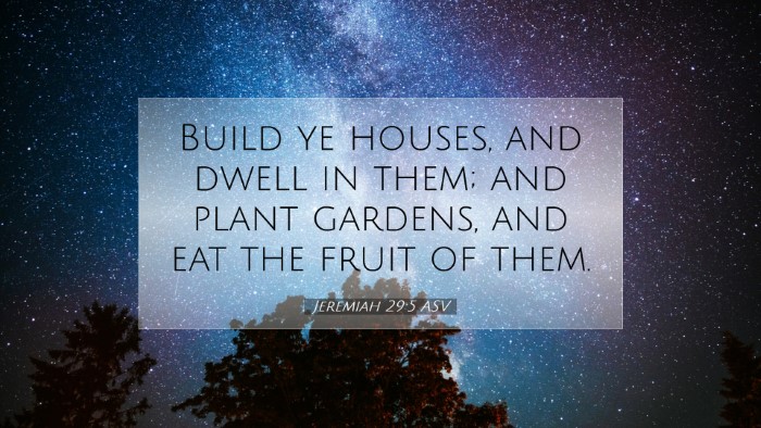 Picture 07 - Jeremiah 29:5 ASV Desktop Wallpaper - Build ye houses, and dwell in them; and plant - Desktop Bible Verse Wallpaper