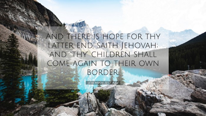 Picture 07 - Jeremiah 31:17 ASV Desktop Wallpaper - And there is hope for thy latter end, saith - Desktop Bible Verse Wallpaper