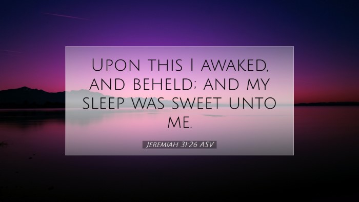 Picture 07 - Jeremiah 31:26 ASV Desktop Wallpaper - Upon this I awaked, and beheld; and my sleep was - Desktop Bible Verse Wallpaper