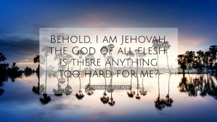 Picture 07 - Jeremiah 32:27 ASV Desktop Wallpaper - Behold, I am Jehovah, the God of all flesh: is - Desktop Bible Verse Wallpaper